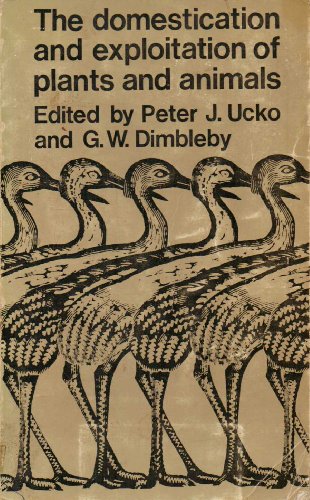 Stock image for THE DOMESTICATION AND EXPLOITATION OF PLANTS AND ANIMALS. Proceedings of a meeting ot the Research Seminar in Archaeology and Related Subjects held at the Institute of Archaeology, London University. for sale by Hay Cinema Bookshop Limited