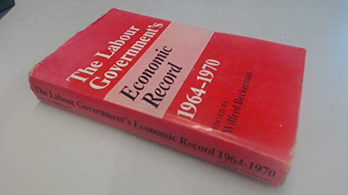 Stock image for Labour Government's Economic Record, 1964-70 for sale by WorldofBooks