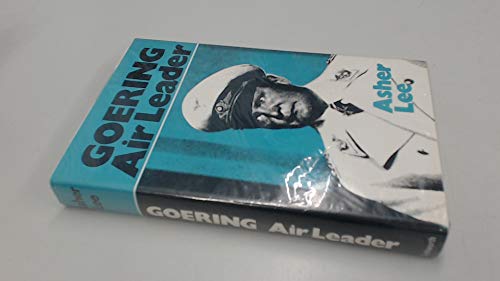 Stock image for Goering : Air Leader for sale by M. W. Cramer Rare and Out Of Print Books