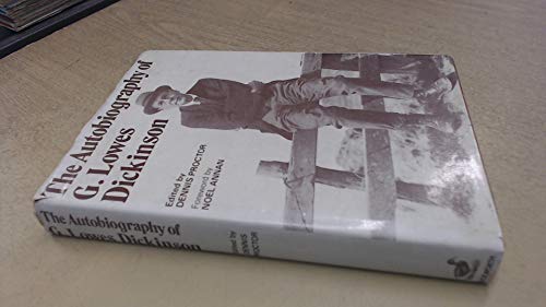Beispielbild fr The Autobiography of G. Lowes Dickinson and other unpublished writings zum Verkauf von WorldofBooks
