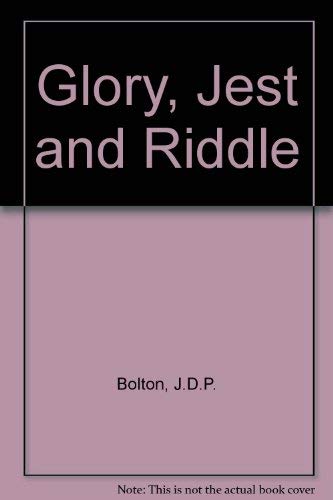 Imagen de archivo de Glory, Jest and Riddle a la venta por Better World Books Ltd