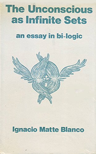 Stock image for The unconscious as infinite sets: An essay in bi-logic for sale by Wizard Books