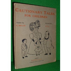 9780715607435: Cautionary tales for children: Designed for the admonition of children between the ages of eight and fourteen years