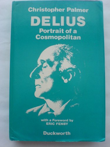 Delius, Portrait of a Cosmopolitan