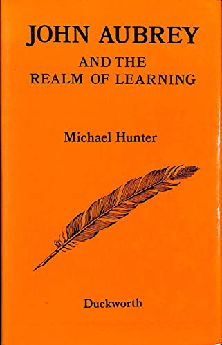 Stock image for John Aubrey and the realm of learning for sale by Better World Books