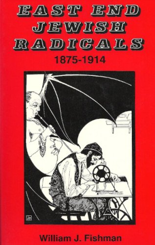 9780715610770: East End Jewish Radicals, 1875-1914