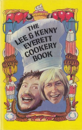 Stock image for The Lee & Kenny Everett Cookery Book for sale by WorldofBooks