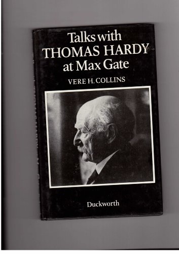 Talks With Thomas Hardy at Max Gate 1920-1922 (9780715612804) by Collins, Vere H.