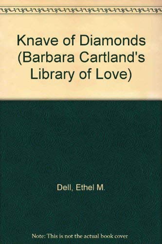 Stock image for The Knave of Diamonds : Barbara Cartland's Library of Love for sale by Klanhorn