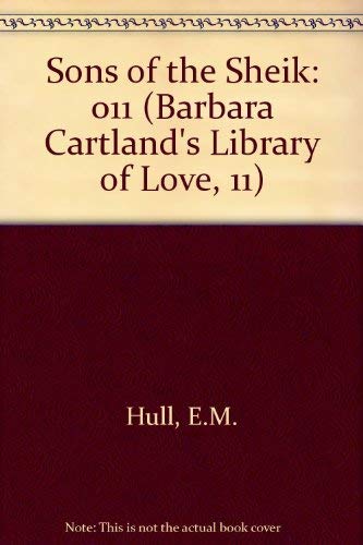 9780715614723: Sons of the Sheik: 011 (Barbara Cartland's Library of Love, 11)