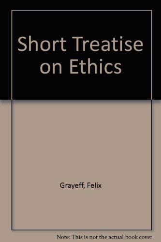 Imagen de archivo de Short Treatise on Ethics a la venta por GloryBe Books & Ephemera, LLC