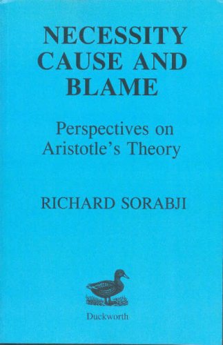 Stock image for Necessity, Cause and Blame: Perspectives on Aristotle's Theory for sale by Smith Family Bookstore Downtown