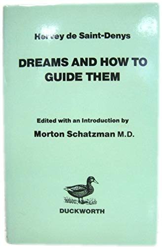 Dreams and How to Guide Them - Hervey De Saint-Denys