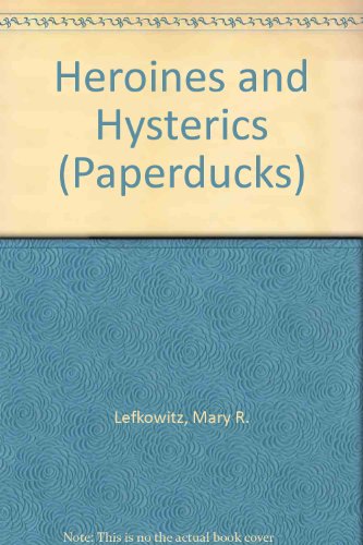 9780715616727: Heroines and Hysterics (Paperducks)