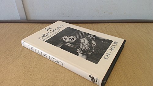 Stock image for The Callas Legacy: A Biography of a Career. - Rev. ed. for sale by Broad Street Book Centre