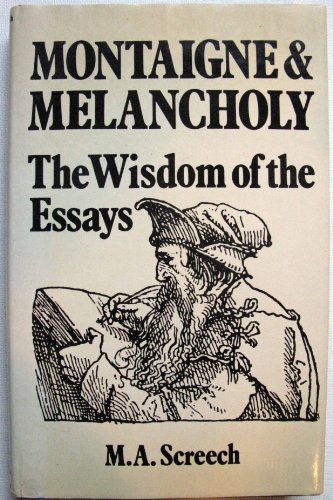 9780715616987: Montaigne and Melancholy: The Wisdom of the " Essays "