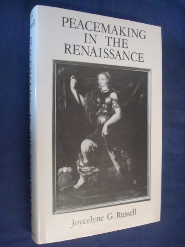 Stock image for Peacemaking in the Renaissance for sale by Ystwyth Books