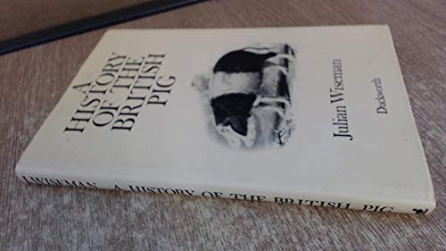 Beispielbild fr A History of the British Pig zum Verkauf von Books From California