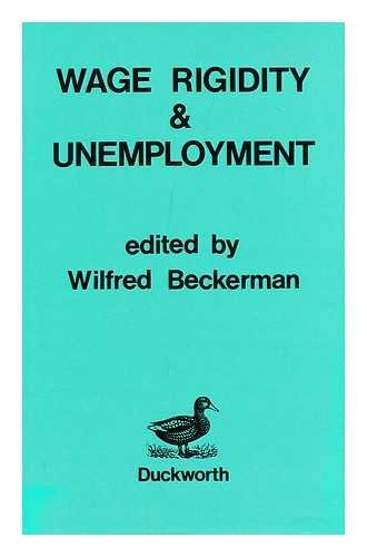 Stock image for Wage Rigidity and Unemployment for sale by G. & J. CHESTERS