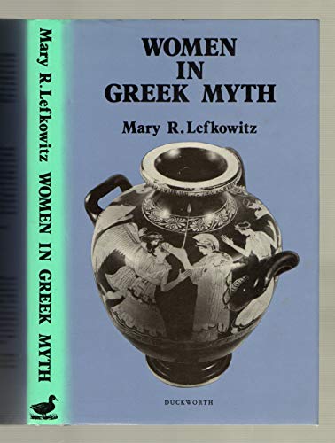 Stock image for Women in Greek Myth for sale by WorldofBooks