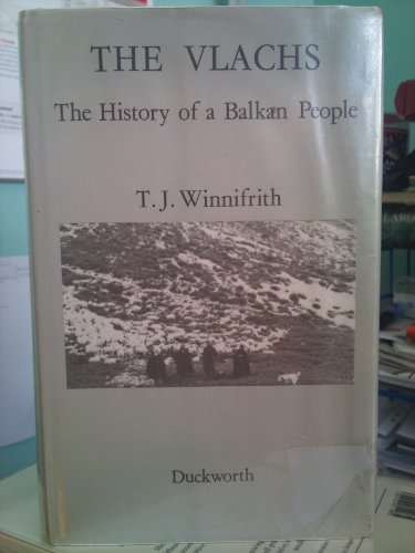 The Vlachs: The History of the Balkan People (9780715621356) by Winnifrith, T. J.