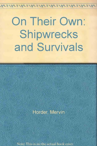 9780715621929: On Their Own: Shipwrecks and Survivals