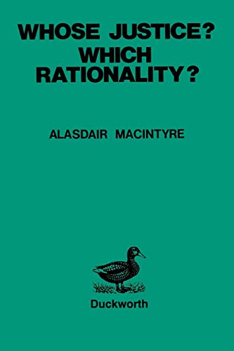 Whose Justice? - Which Rationality? (9780715621998) by MacIntyre, Alasdair