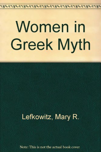 Beispielbild fr Women in Greek Myth zum Verkauf von WorldofBooks