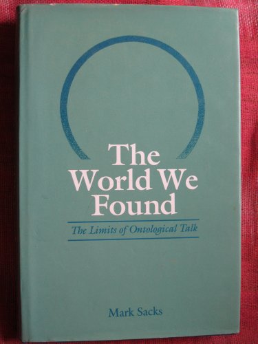 The World We Found: The Limits of Ontological Talk