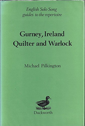 Beispielbild fr English Solo Song Guides to the repertoire. Gurney, Ireland, Quilter and Warlock. zum Verkauf von Travis & Emery Music Bookshop ABA