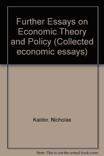 Stock image for Further Essays on Economic Theory and Policy for sale by Anybook.com