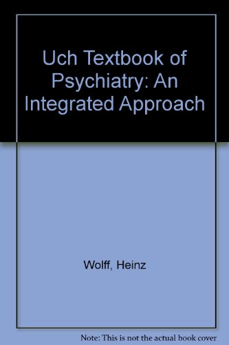 9780715622889: Uch Textbook of Psychiatry: An Integrated Approach