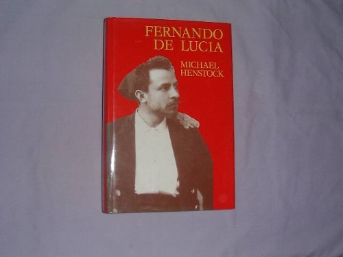 Imagen de archivo de Fernando de Lucia a la venta por Booklegger's Fine Books ABAA