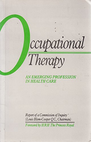 Imagen de archivo de Occupational Therapy : An Emerging Profession in Health Care a la venta por Better World Books Ltd