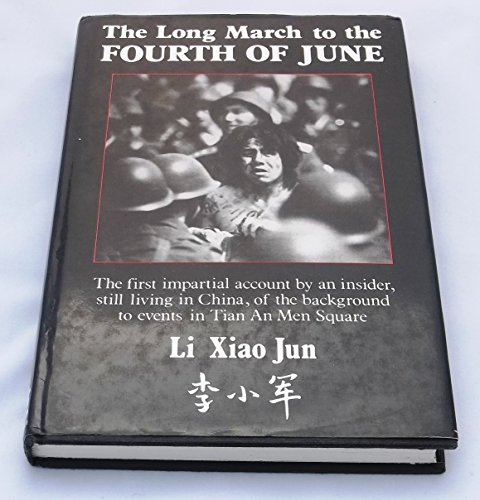 Imagen de archivo de Long March to the Fourth of June a la venta por WorldofBooks