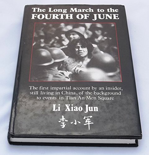 Stock image for Long March to the Fourth of June for sale by WorldofBooks