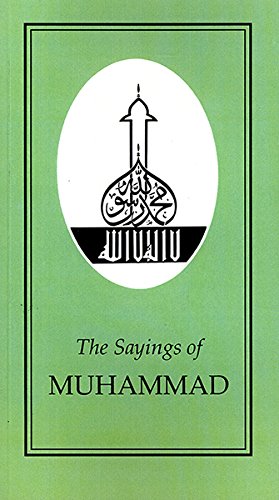 Stock image for The Sayings of Muhammad (Duckworth Sayings Series) for sale by WorldofBooks