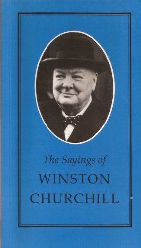 Stock image for The Sayings of Winston Churchill (Duckworth Sayings Series) for sale by WorldofBooks