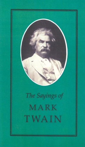 Stock image for Sayings of Mark Twain for sale by Ammareal
