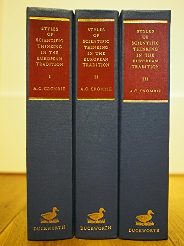 9780715624395: Styles of Scientific Thinking in the European Tradition: The History of Argument and Explanation Especially in the Mathematical and Biomedical Sciences and Arts