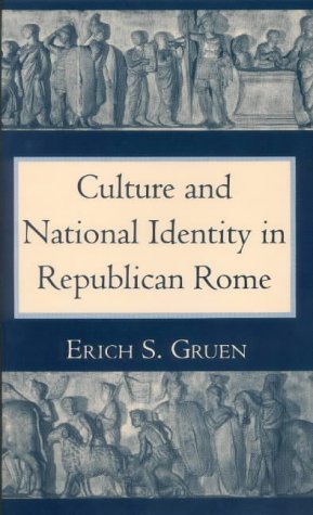 Beispielbild fr CULTURE AND NATIONAL IDENTITY IN REPUBLICAN ROME zum Verkauf von THOMAS RARE BOOKS