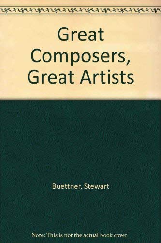 Imagen de archivo de Great Composers, Great Artists a la venta por WorldofBooks