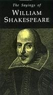 Beispielbild fr The Sayings of Shakespeare (Duckworth Sayings Series) zum Verkauf von Reuseabook