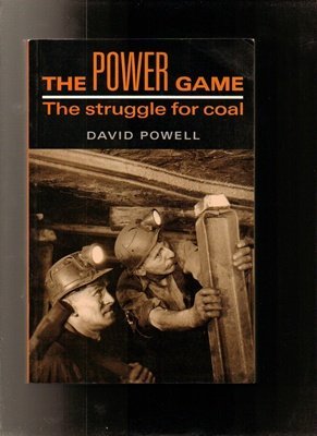 Stock image for Power Game: Struggle for Coal for sale by Aynam Book Disposals (ABD)