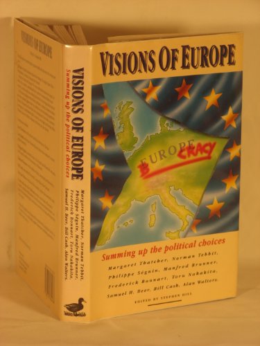 9780715624968: Visions of Europe: Summing up the political choices