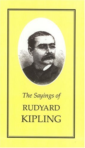 Stock image for The Sayings of Rudyard Kipling for sale by The Red Onion Bookshoppe