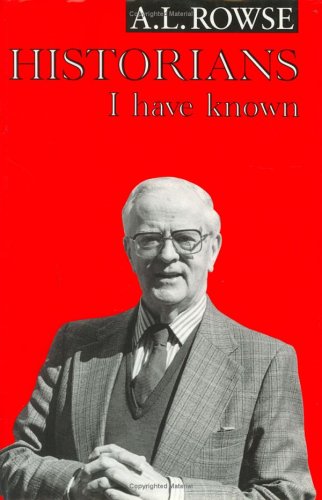 Historians I Have Known (9780715626498) by Rowse, A.L.