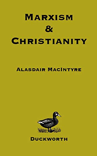 Marxism and Christianity (9780715626733) by MacIntyre, Alasdair