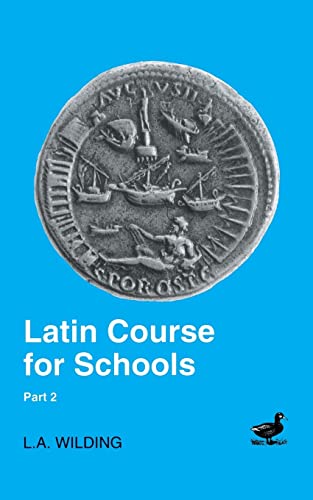 Stock image for Latin Course for Schools, Part 2 (2nd edition) for sale by GF Books, Inc.