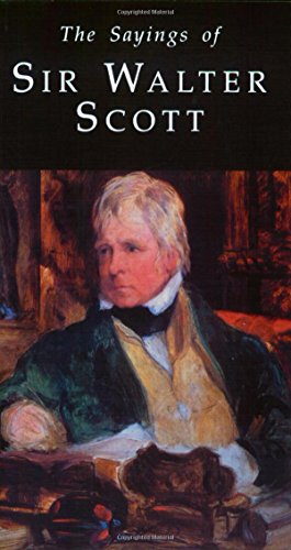 9780715626801: The Sayings of Sir Walter Scott (Duckworth Sayings Series)